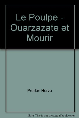 Le Poulpe. Vol. 6. Ouarzazate et mourir