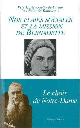 Nos plaies sociales et la mission de Bernadette