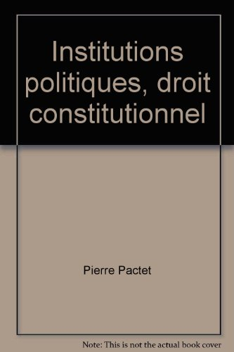 institutions politiques, droit constitutionnel