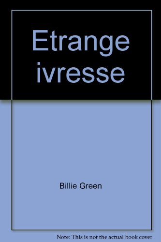 Etrange ivresse