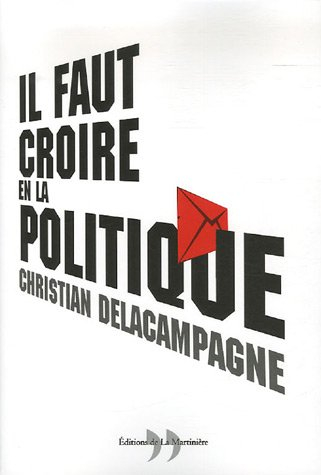 Il faut croire en la politique