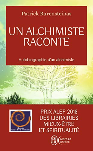 Un alchimiste raconte : autobiographie d'un alchimiste