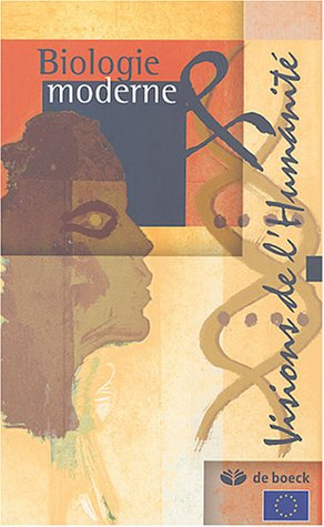 Biologie moderne & visions de l'humanité