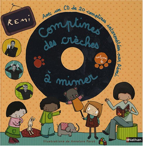 Comptines et jeux de doigts. Vol. 6. Comptines et jeux de doigts à la crèche