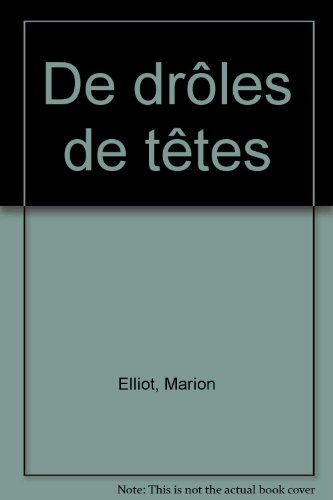 Mes drôles de têtes