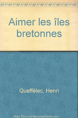 Aimer les îles bretonnes