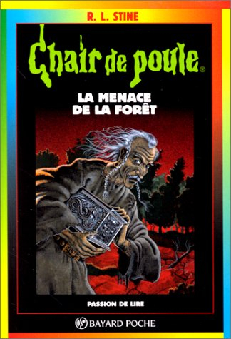 La menace de la forêt