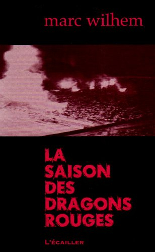 La saison des dragons rouges