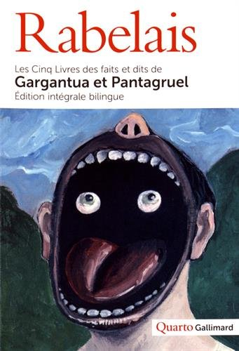 Les cinq livres des faits et dits de Gargantua et Pantagruel