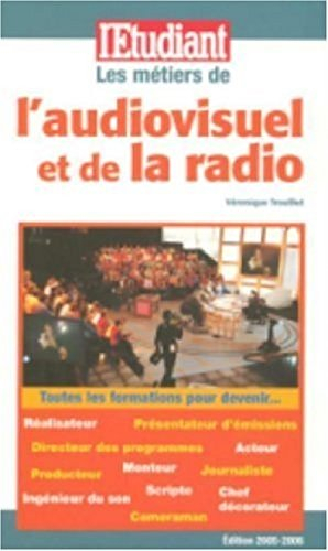 Les métiers de l'audiovisuel et de la radio