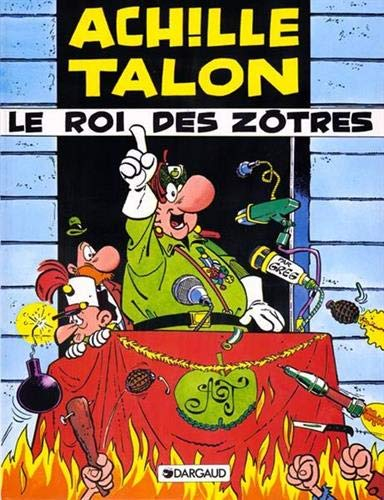 Achille Talon. Vol. 17. Le roi des zôtres