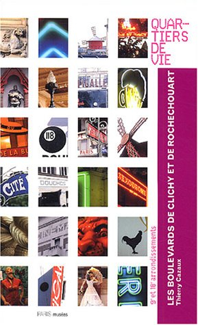 Les boulevards de Clichy et de Rochechouart : 9e et 18e arrondissements