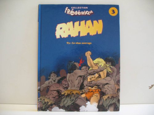 rahan 3 : le clan sauvage                                                                     082997