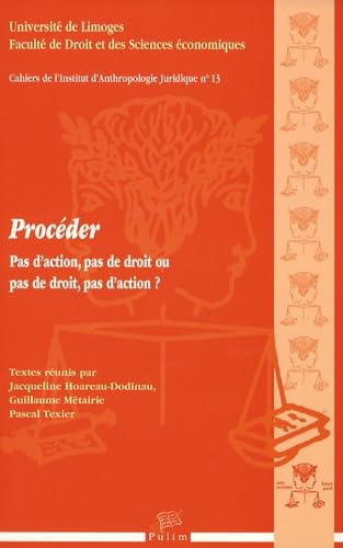 Procéder : pas d'action, pas de droit ou pas de droit, pas d'action ?