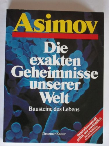 die exakten geheimnisse unserer welt. bausteine des lebens