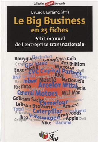 Le big business en 25 fiches : petit manuel de l'entreprise transnationale