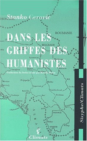 Dans les griffes des humanistes