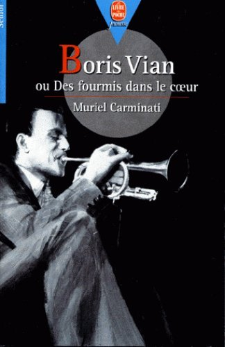 Boris Vian ou Des fourmis dans le coeur