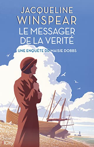 Une enquête de Maisie Dobbs. Le messager de la vérité