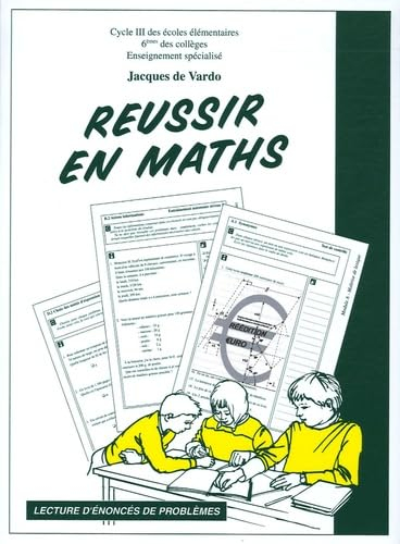 Réussir en maths: Lecture d'énoncés de problèmes