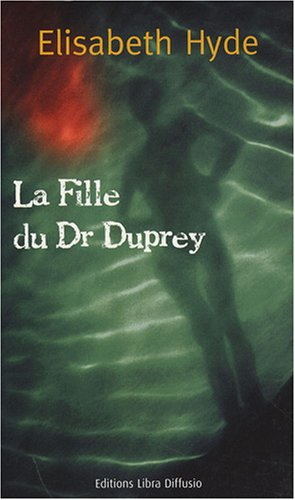 La fille du Dr Duprey