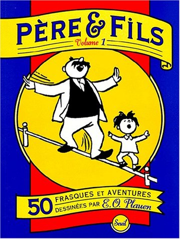 Père et fils : 50 frasques et aventures. Vol. 1