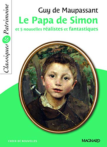 Le papa de Simon : et 5 nouvelles réalistes et fantastiques