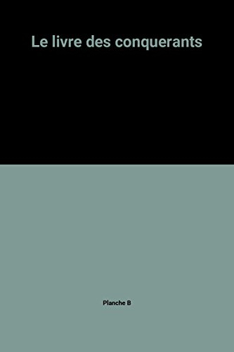 le livre des conquerants