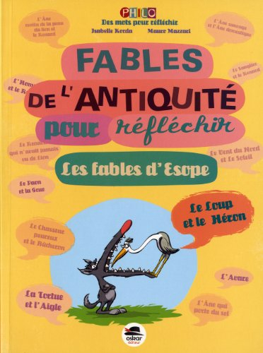Fables de l'Antiquité pour réfléchir : les fables d'Esope