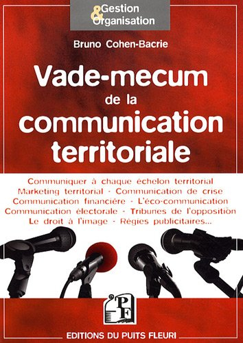 Vade-mecum de la communication territoriale : 66 fiches détaillées pour tout comprendre sur la commu