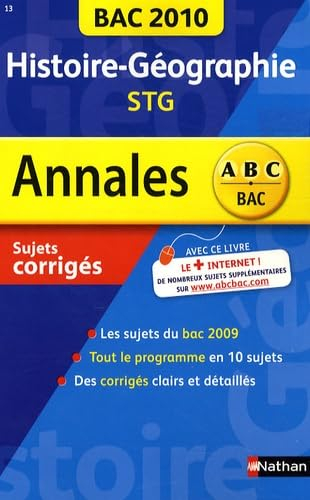 Histoire géographie STG : bac 2010, sujets corrigés