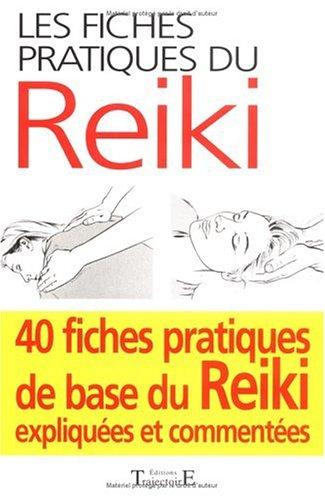 Les fiches pratiques du reiki