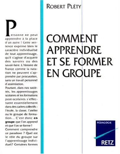 Comment apprendre et se former en groupe
