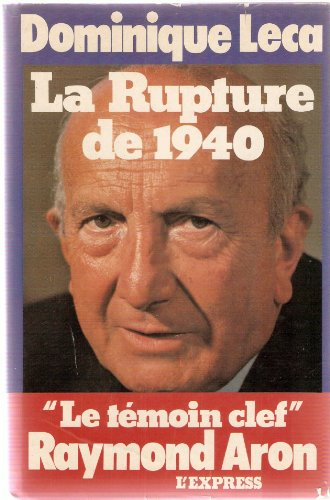la rupture de 1940 ,mille neuf cent quarante (club pour vous hachette)