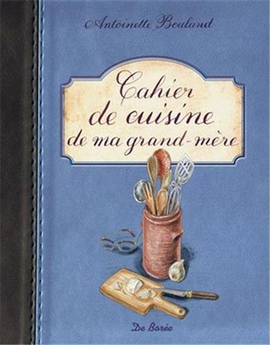 Cahier de cuisine de ma grand-mère