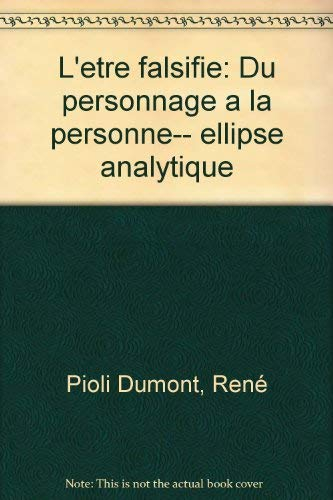 L'être falsifié : du personnage à la personne, ellipse analytique