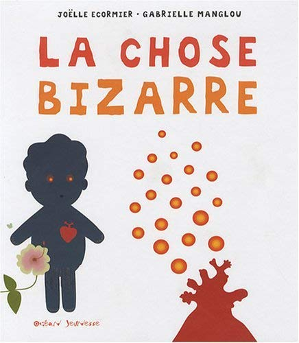La chose bizarre