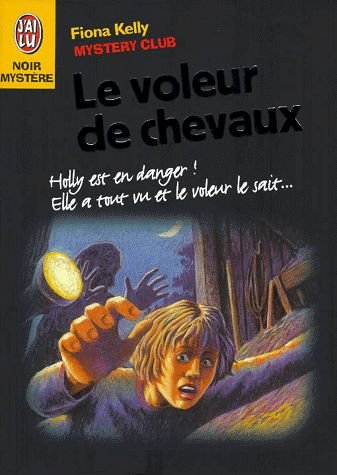 Mystery club. Vol. 11. Le voleur de chevaux