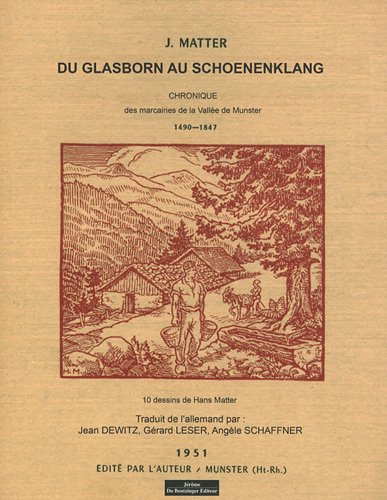 Du Glaborn au Schoenenklang : chronique des marcairies d'été de la vallée de Munster : 1490-1847