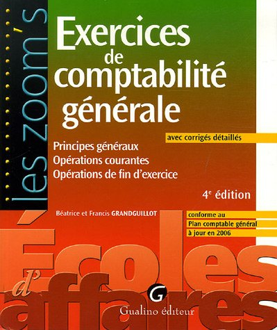 exercices de comptabilité générale : principes généraux opérations courantes opérations de fin d'exe