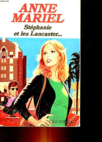 stéphanie et les lancaster--