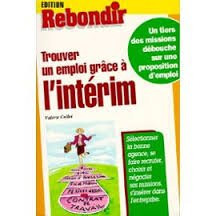 trouver un emploi grâce à l'intérim