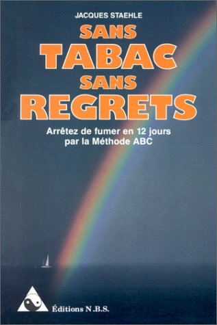 sans tabac, sans regrets