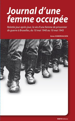 Journal d'une femme occupée : relatée, jour après jour, la vie d'une femme de prisonnier de guerre à