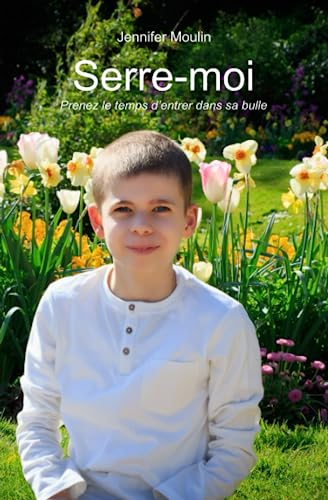 Serre-moi: Prenez le temps d'entrer dans sa bulle