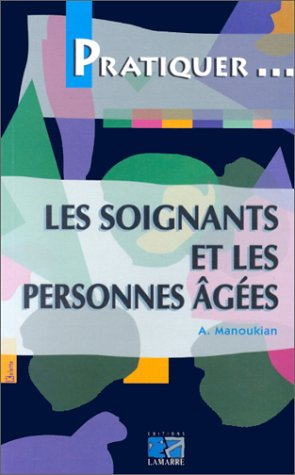 les soignants et les personnes agées