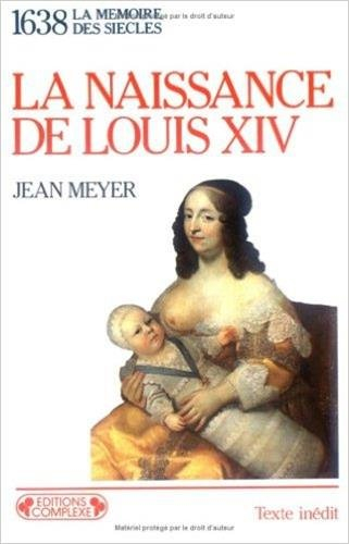1638, la naissance de Louis XIV