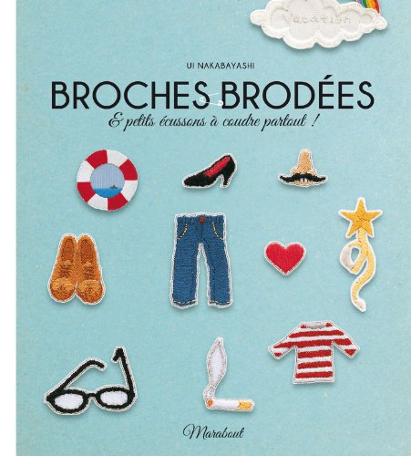 Broches brodées : & petits écussons à coudre partout !