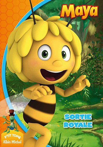 Maya l'abeille. Vol. 3. Sortie royale