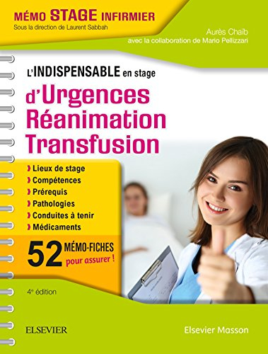 L'indispensable en stage d'urgences-réanimation-transfusion